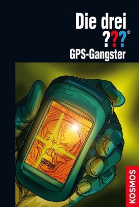 Die drei ??? GPS-Gangster