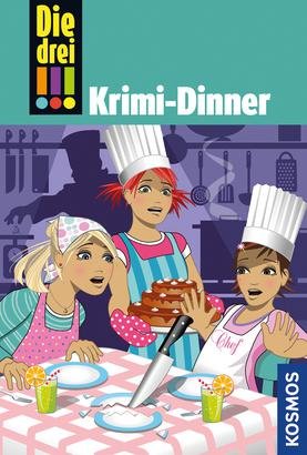 Die drei !!!  Bd. 51  Krimi-Dinner