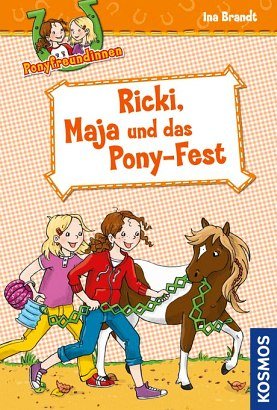 Ponyfreundinnen  5  Ricki  Maja und das Pony-Fest