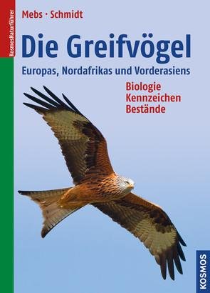 Die Greifvögel Europas  Nordafrikas und Vorderasiens
