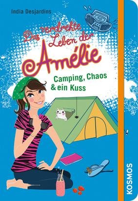 Das verdrehte Leben der Amélie  6  Camping  Chaos & ein Kuss