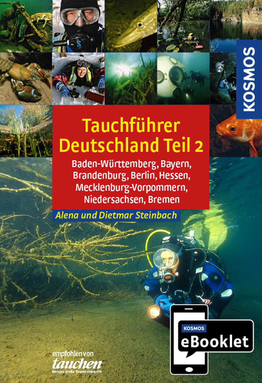 KOSMOS eBooklet: Tauchreiseführer Baden-Württemberg  Bayern  Brandenburg  Berlin  Hessen  Mecklenburg-Vorpommern  Niedersachsen  Bremen