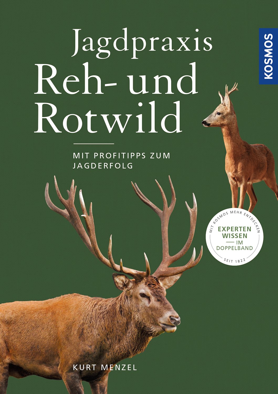 Jagdpraxis Reh- und Rotwild